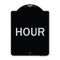 Signmission Designer Series Sign-Hour, Black & Silver Heavy-Gauge Aluminum Sign, 24" x 18", BS-1824-23898 A-DES-BS-1824-23898 - alternate 1